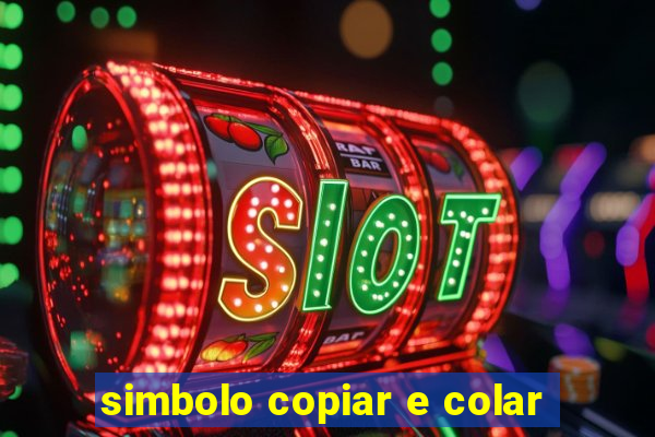 simbolo copiar e colar